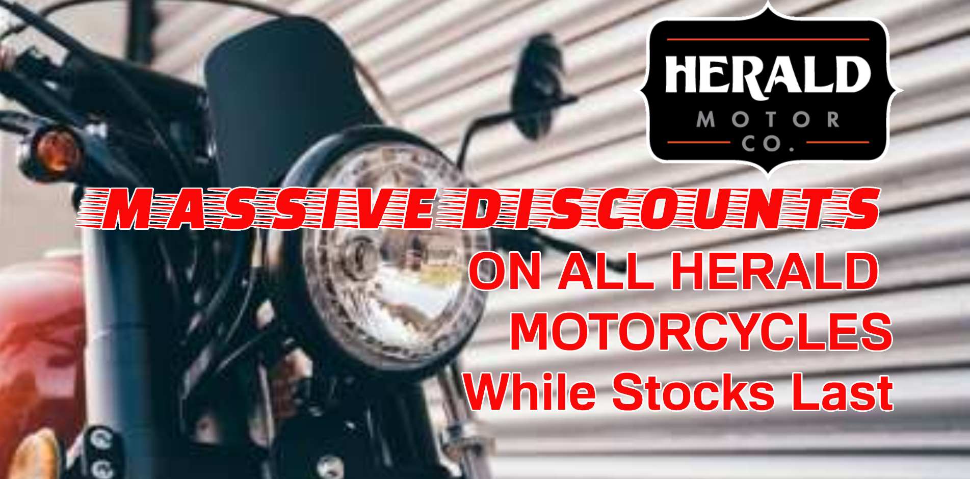 Huge Discounts on all Herald Motorcycles